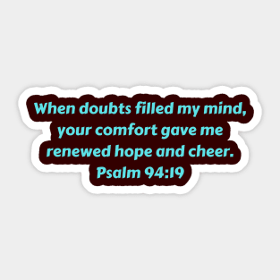 Bible Verse Psalm 94:19 Sticker